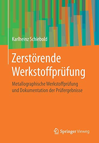 Zerstörende Werkstoffprüfung