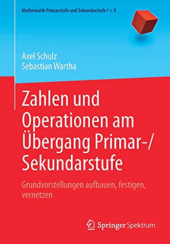 Zahlen und Operationen am Übergang Primar-/Sekundarstufe