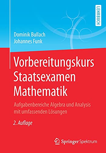 Vorbereitungskurs Staatsexamen Mathematik