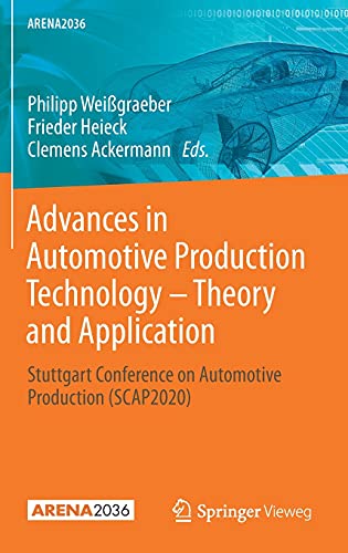 Advances in Automotive Production Technology – Theory and Application