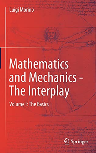 Mathematics and Mechanics - The Interplay