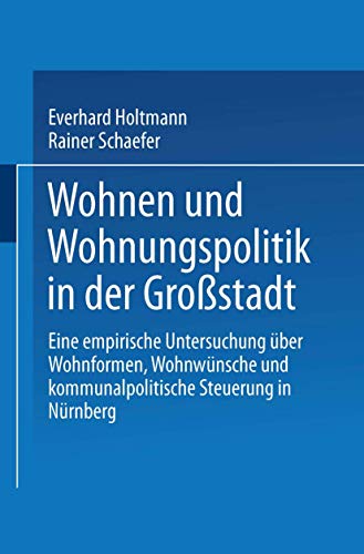 Wohnen und Wohnungspolitik in der Großstadt