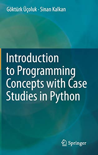 Introduction to Programming Concepts with Case Studies in Python