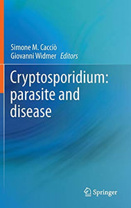 Cryptosporidium: parasite and disease