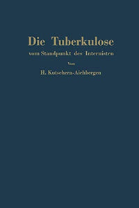 Die Tuberkulose vom Standpunkt des Internisten