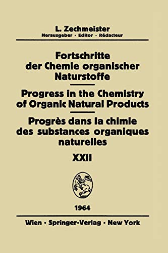 Fortschritte der Chemie Organischer Naturstoffe / Progress in the Chemistry of Organic Natural Products / Progrès dans la Chimie des Substances Organiques Naturelles