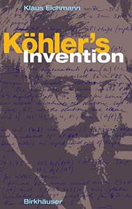 Köhler's Invention