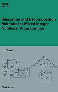 Relaxation and Decomposition Methods for Mixed Integer Nonlinear Programming