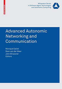 Advanced Autonomic Networking and Communication