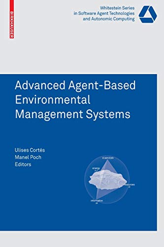 Advanced Agent-Based Environmental Management Systems