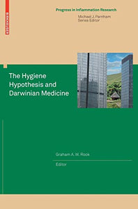 The Hygiene Hypothesis and Darwinian Medicine