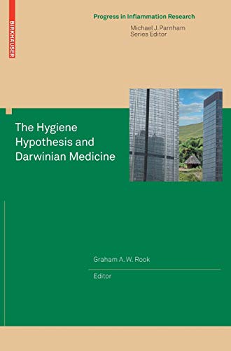 The Hygiene Hypothesis and Darwinian Medicine