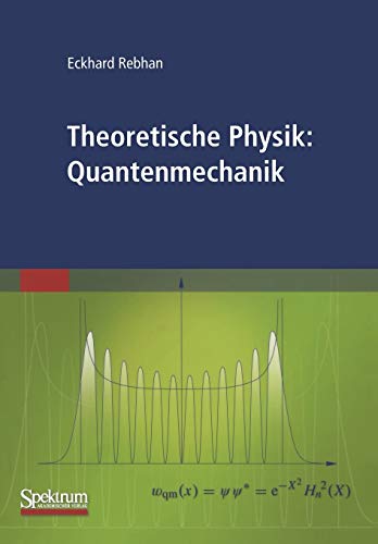 Theoretische Physik: Quantenmechanik