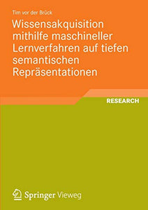 Wissensakquisition mithilfe maschineller Lernverfahren auf tiefen semantischen Repräsentationen