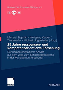 25 Jahre ressourcen- und kompetenzorientierte Forschung