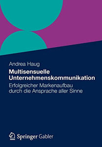 Multisensuelle Unternehmenskommunikation