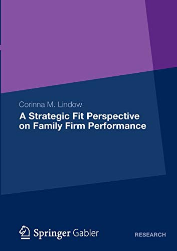 A Strategic Fit Perspective on Family Firm Performance