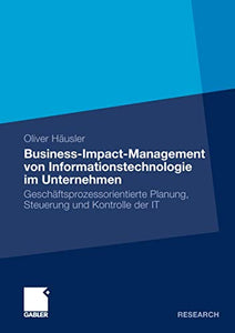 Business-Impact-Management von Informationstechnologie im Unternehmen