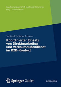 Koordinierter Einsatz von Direktmarketing und Verkaufsaußendienst im B2B-Kontext