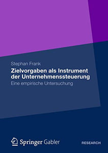 Zielvorgaben als Instrument der Unternehmenssteuerung