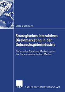 Strategisches Interaktives Direktmarketing in der Gebrauchsgüterindustrie