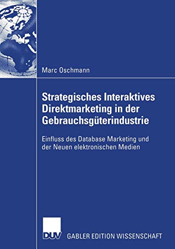 Strategisches Interaktives Direktmarketing in der Gebrauchsgüterindustrie