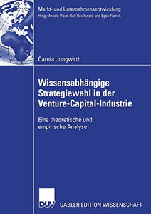 Wissensabhängige Strategiewahl in der Venture-Capital-Industrie