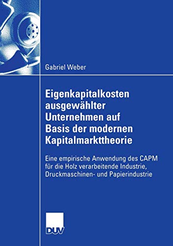 Eigenkapitalkosten ausgewählter Unternehmen auf Basis der modernen Kapitalmarkttheorie