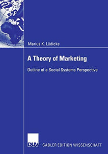 A Theory of Marketing