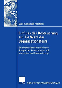 Einfluss der Besteuerung auf die Wahl der Organisationsform