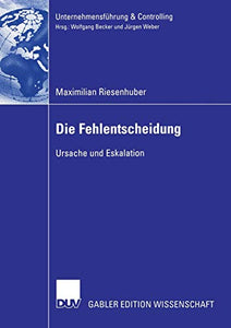 Die Fehlentscheidung