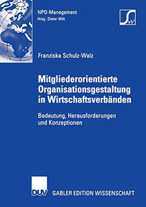 Mitgliederorientierte Organisationsgestaltung in Wirtschaftsverbänden