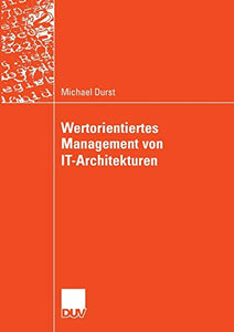 Wertorientiertes Management von IT-Architekturen