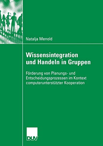 Wissensintegration und Handeln in Gruppen