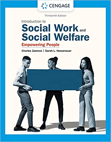 Empowerment Series: Introduction to Social Work and Social Welfare: Empowering People, Charles Zastrow, 12th Edition, Cengage