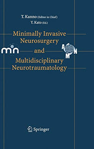 Minimally Invasive Neurosurgery and Neurotraumatology