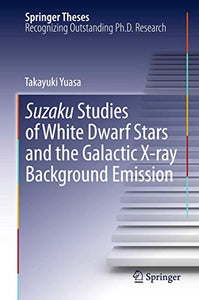 Suzaku Studies of White Dwarf Stars and the Galactic X-ray Background Emission