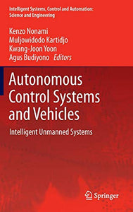 Autonomous Control Systems and Vehicles