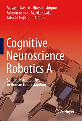 Cognitive Neuroscience Robotics A