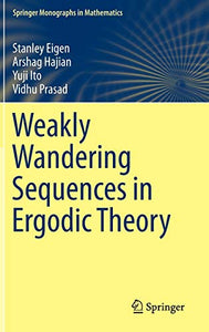 Weakly Wandering Sequences in Ergodic Theory