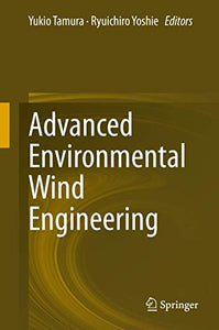 Advanced Environmental Wind Engineering