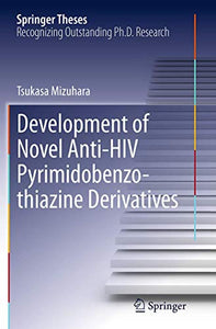 Development of Novel Anti-HIV Pyrimidobenzothiazine Derivatives