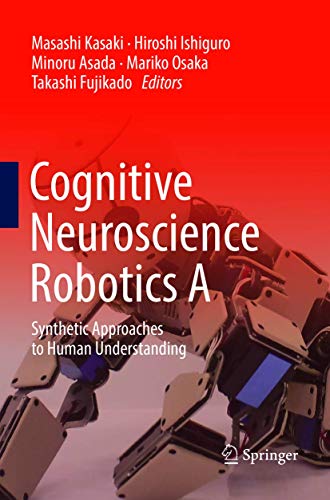 Cognitive Neuroscience Robotics A