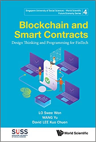 Blockchain And Smart Contracts: Design Thinking And Programming For Fintech