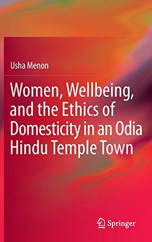 Women, Wellbeing, and the Ethics of Domesticity in an Odia Hindu Temple Town