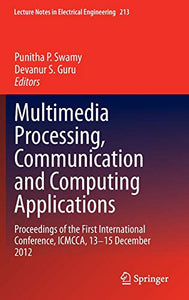 Multimedia Processing, Communication and Computing Applications