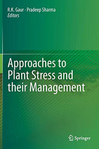 Approaches to Plant Stress and their Management