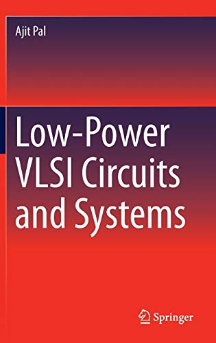 Low-Power VLSI Circuits and Systems