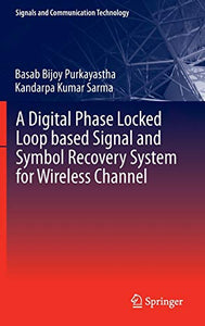 A Digital Phase Locked Loop based Signal and Symbol Recovery System for Wireless Channel