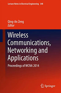 Wireless Communications, Networking and Applications